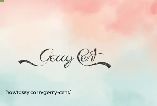 Gerry Cent
