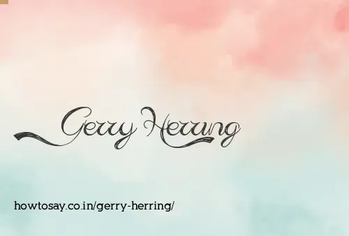 Gerry Herring