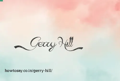 Gerry Hill