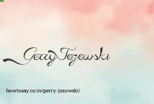 Gerry Jozowski