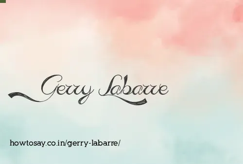 Gerry Labarre