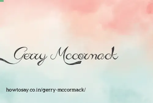Gerry Mccormack
