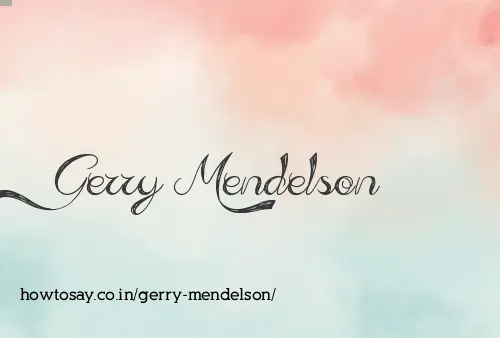 Gerry Mendelson