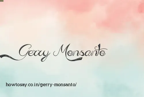 Gerry Monsanto