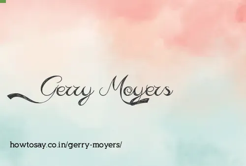 Gerry Moyers