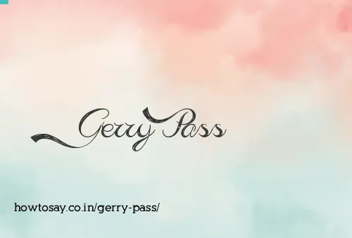 Gerry Pass