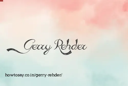 Gerry Rehder