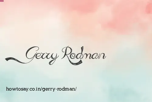 Gerry Rodman