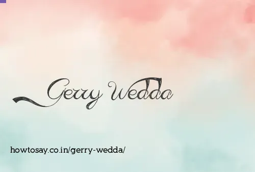 Gerry Wedda