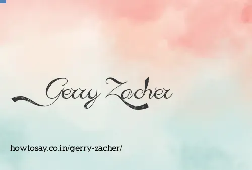 Gerry Zacher