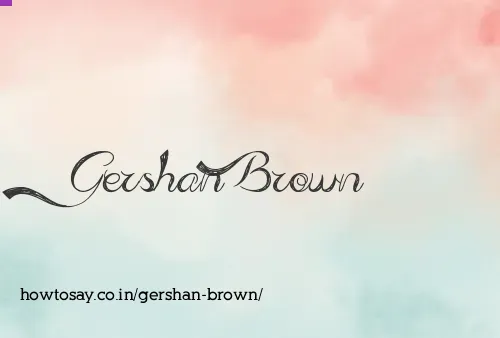Gershan Brown