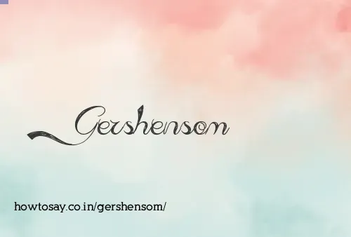 Gershensom