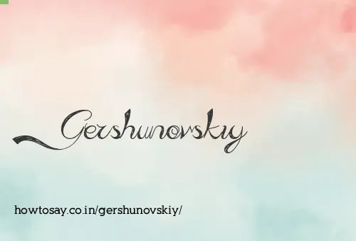 Gershunovskiy