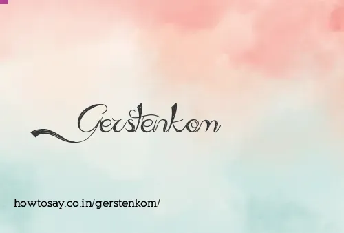 Gerstenkom