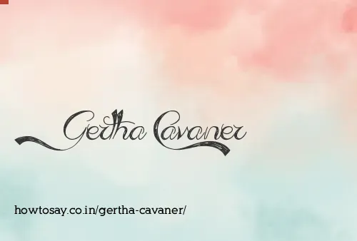 Gertha Cavaner