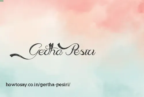 Gertha Pesiri