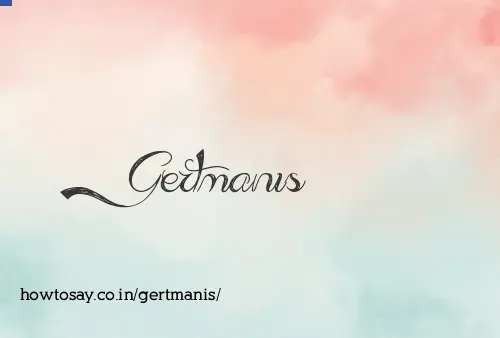 Gertmanis