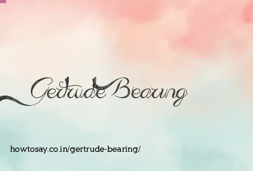 Gertrude Bearing