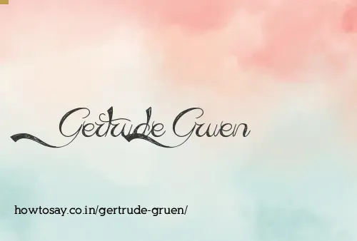 Gertrude Gruen