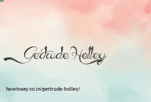 Gertrude Holley