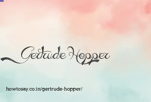 Gertrude Hopper