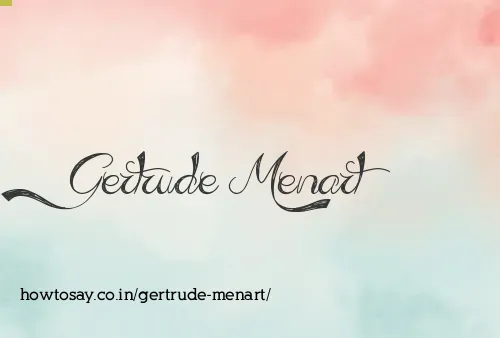 Gertrude Menart
