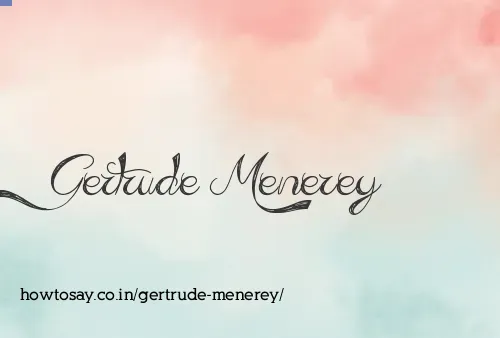 Gertrude Menerey