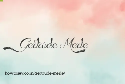 Gertrude Merle