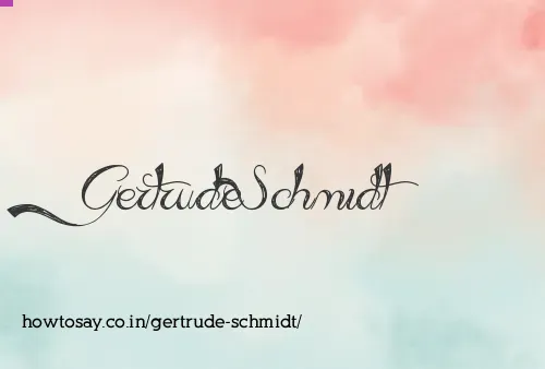 Gertrude Schmidt
