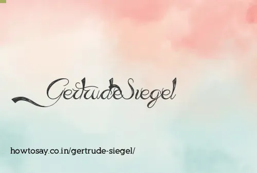 Gertrude Siegel