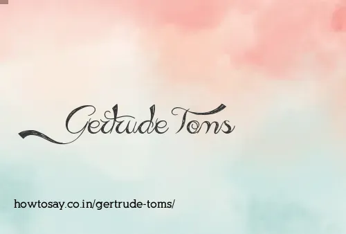 Gertrude Toms