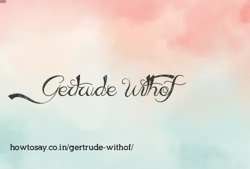 Gertrude Withof