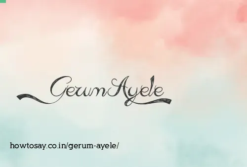 Gerum Ayele