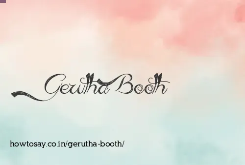 Gerutha Booth
