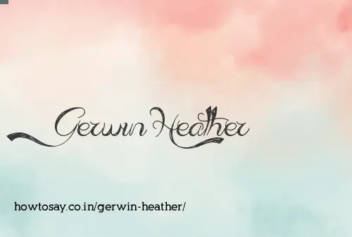 Gerwin Heather