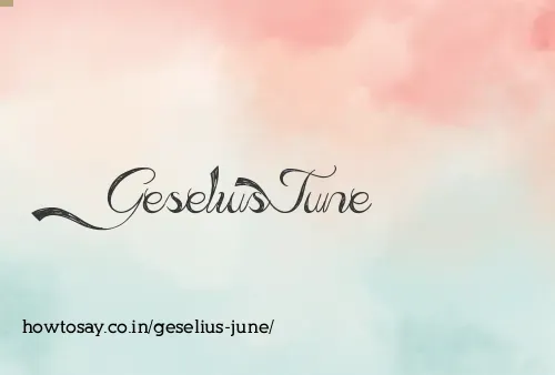 Geselius June