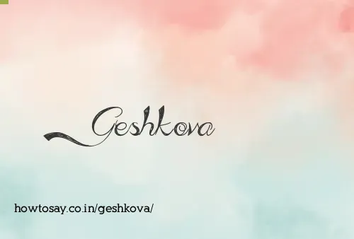 Geshkova