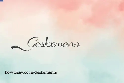 Geskemann