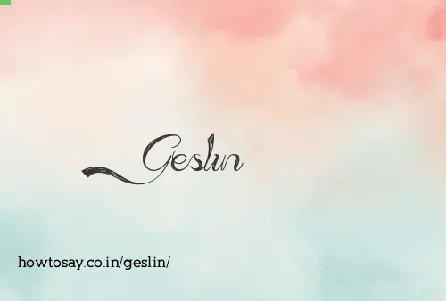 Geslin