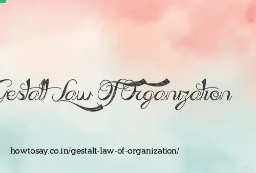 Gestalt Law Of Organization