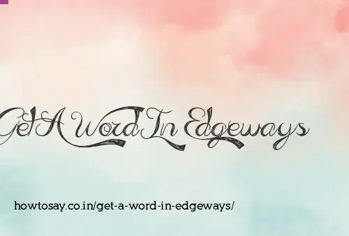Get A Word In Edgeways
