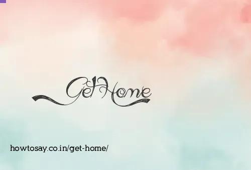Get Home