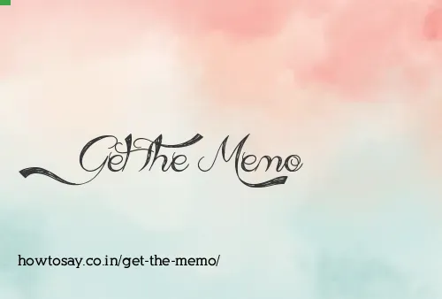Get The Memo