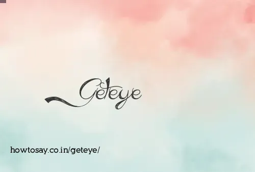 Geteye