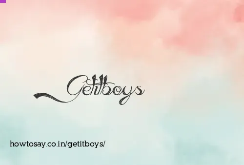 Getitboys