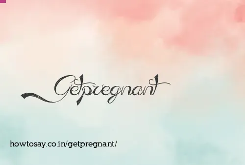 Getpregnant