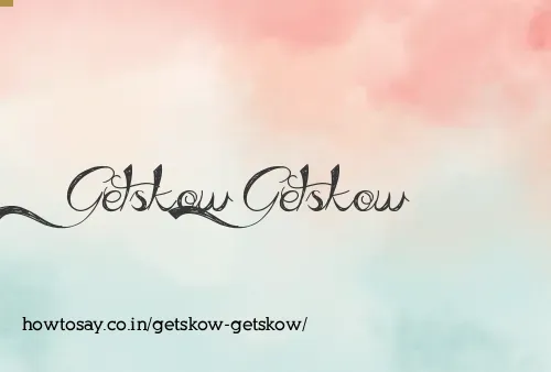 Getskow Getskow