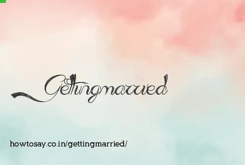 Gettingmarried