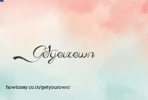 Getyourown