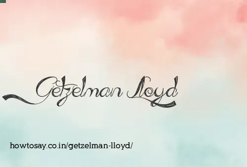 Getzelman Lloyd